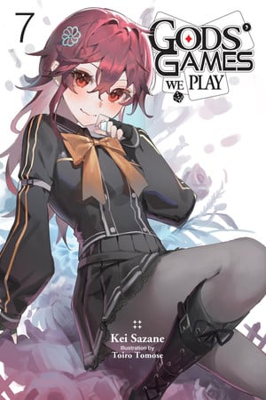 Gods' Games We Play, Vol. 7 (Light Novel)