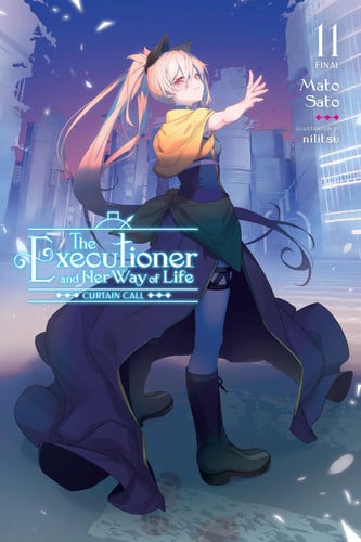 The Executioner and Her Way of Life, Vol. 11: Curtain Call Volume 11