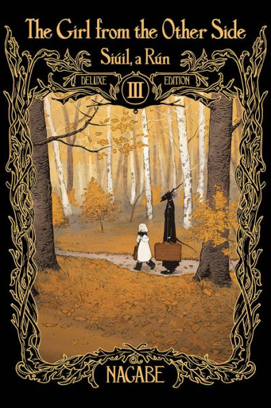 The-Girl-From-the-Other-Side:-Siúil,-a-Rún-Deluxe-Edition-III-(Vol.-7-9-Hardcover-Omnibus)