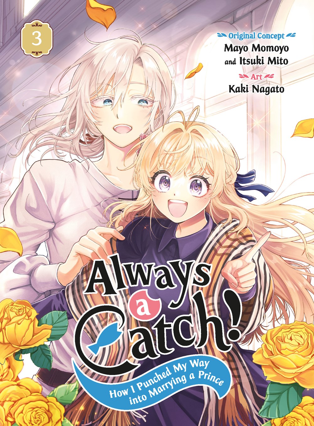 Always-a-Catch!:-How-I-Punched-My-Way-into-Marrying-a-Prince-Manga-Volume-3