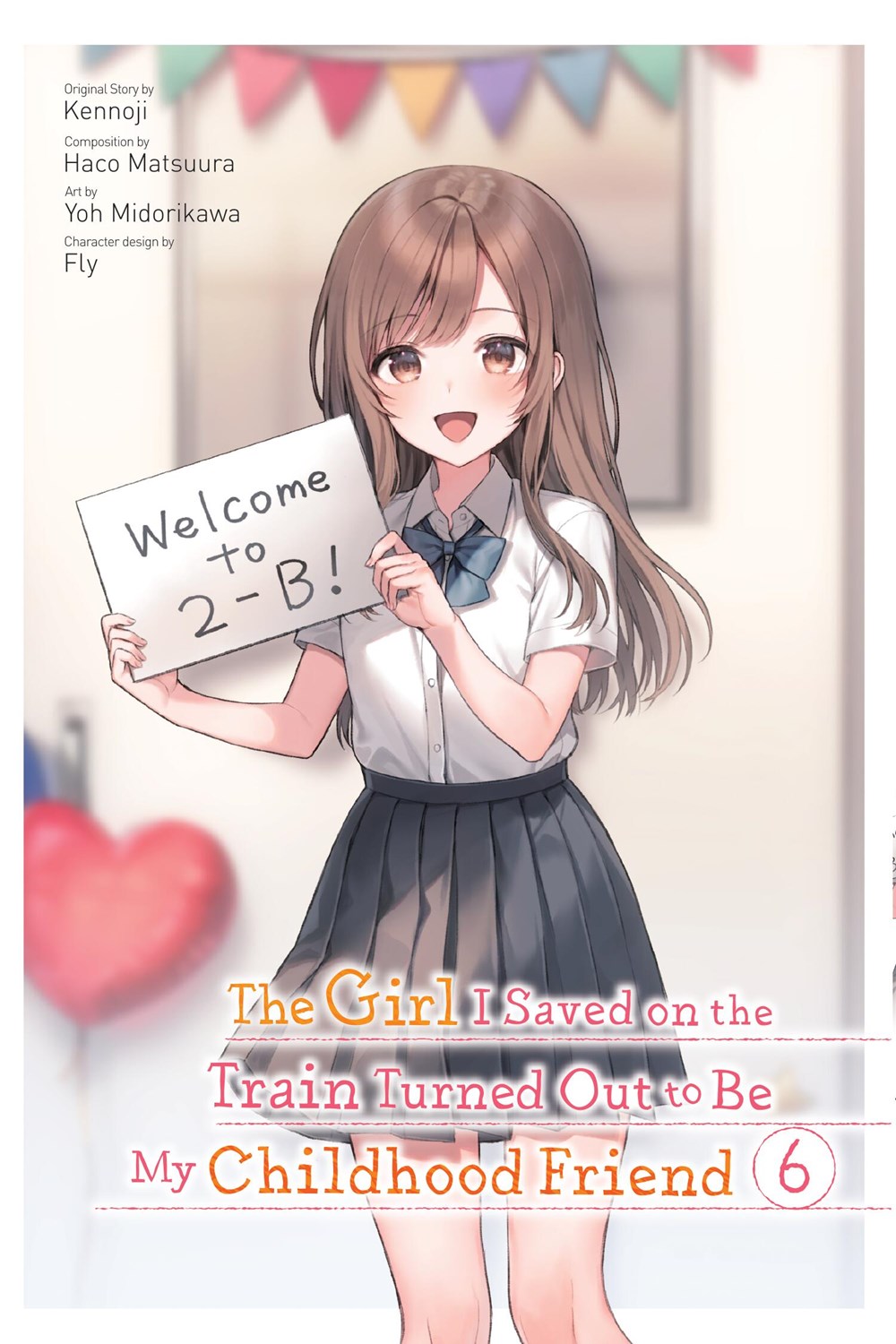 The-Girl-I-Saved-on-the-Train-Turned-Out-to-Be-My-Childhood-Friend-Manga-Volume-6