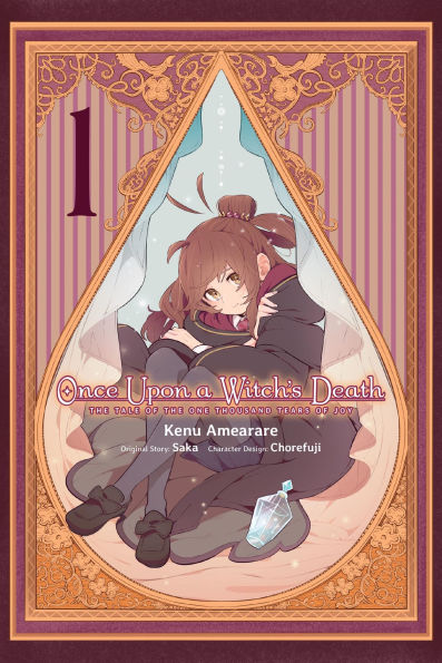 Once-Upon-a-Witch's-Death,-Vol.-1-(Manga):-The-Tale-of-the-One-Thousand-Tears-of-Joy