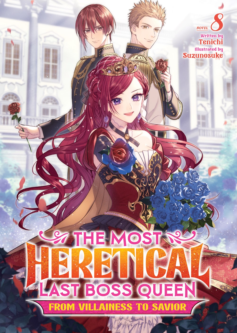The-Most-Heretical-Last-Boss-Queen:-From-Villainess-to-Savior-Novel-Volume-8