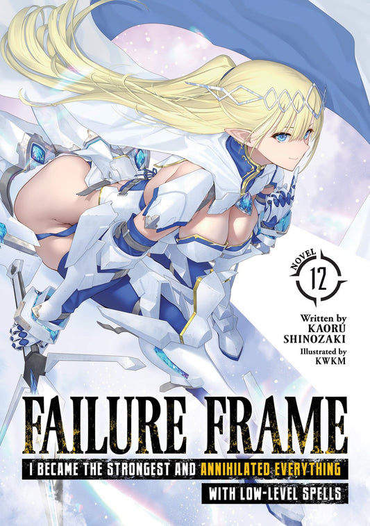 Failure-Frame:-I-Became-the-Strongest-and-Annihilated-Everything-With-Low-Level-Spells-Novel-Volume-12