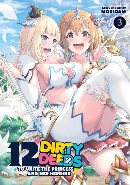 12-Dirty-Deeds-to-Unite-the-Princess-and-Her-Heroine-Vol.-3