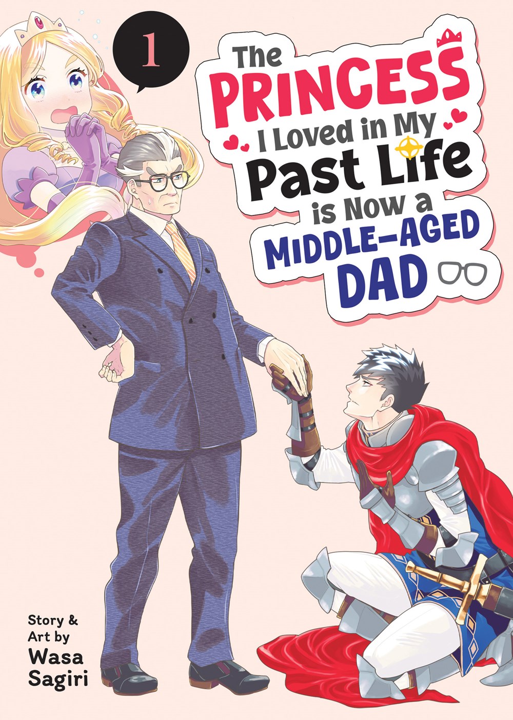 The-Princess-I-Loved-in-My-Past-Life-is-Now-a-Middle-Aged-Dad-Manga-Volume-1