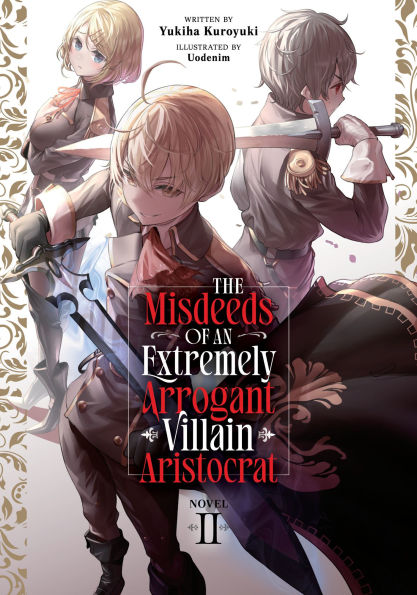 The-Misdeeds-of-an-Extremely-Arrogant-Villain-Aristocrat-(Light-Novel)-Vol.-2
