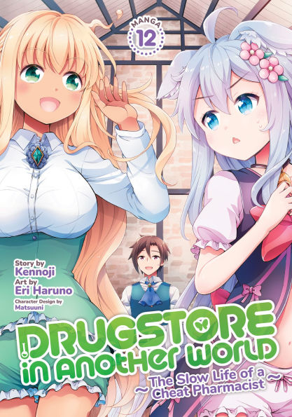 Drugstore-in-Another-World:-The-Slow-Life-of-a-Cheat-Pharmacist-(Manga)-Vol.-12