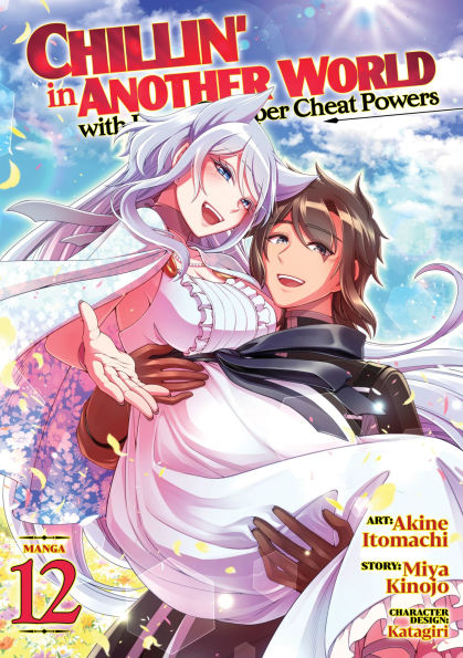 Chillin'-in-Another-World-with-Level-2-Super-Cheat-Powers-(Manga)-Vol.-12