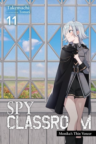 Spy Classroom, Vol. 11 (light novel): Monika's Thin Veneer (Spy Classroom (light novel), 11)