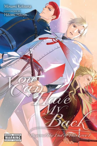 You Can Have My Back, Vol. 5 (light novel): Beyond the End of This Love I (Volume 5)