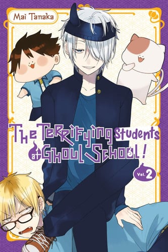 The Terrifying Students at Ghoul School!, Vol. 2: Volume 2