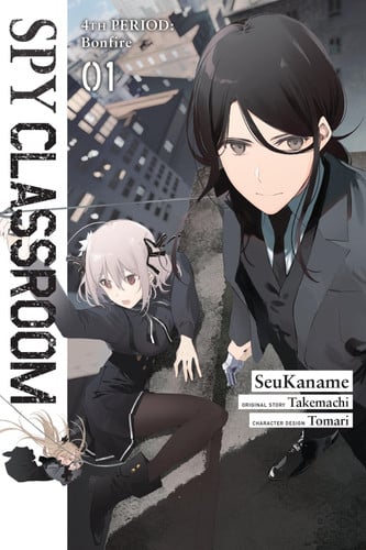Spy Classroom 4th Period: Bonfire, Vol. 1 (Manga): Volume 1