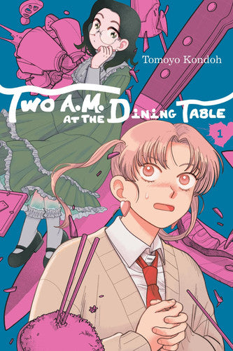 Two A.M. at the Dining Table, Vol. 1