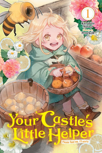 Your Castle's Little Helper, Vol. 1 (light novel): Please feed me, I’ll work! (Volume 1)