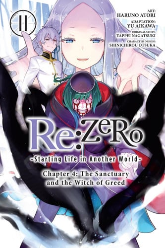 RE: Zero -Starting Life in Another World-, Chapter 4: The Sanctuary and the Witch of Greed, Vol. 11 (Manga)