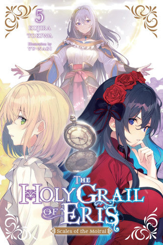 The Holy Grail of Eris, Vol. 5 (light novel): Scales of the Moirai (Volume 5)