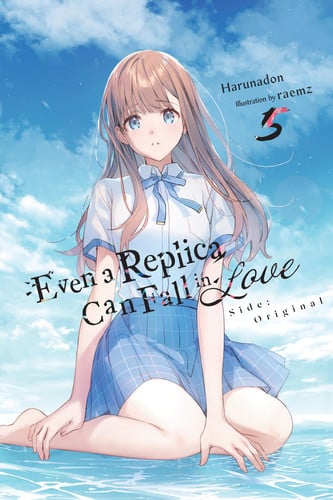 Even a Replica Can Fall in Love, Vol. 5 (Volume 5)