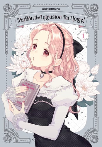 Pardon the Intrusion, I'm Home!, Vol. 1: Volume 1