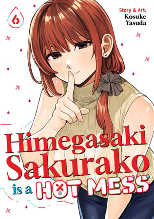 Himegasaki Sakurako Is a Hot Mess Vol. 6
