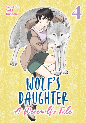 Wolf's Daughter: A Werewolf's Tale Vol. 4