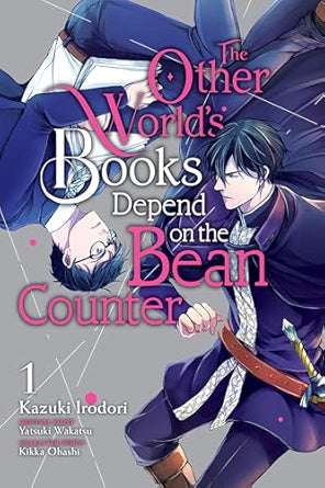 The Other World's Books Depend on the Bean Counter, Vol. 1 (Manga)