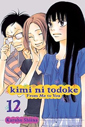 Kimi ni Todoke: From Me to You Manga Volume 12