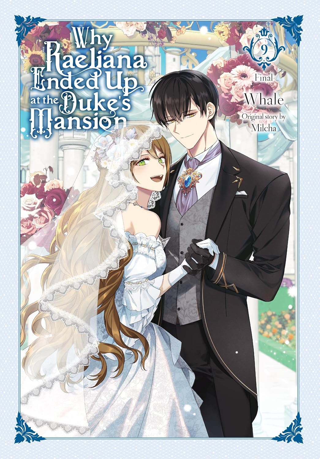 Why Raeliana Ended Up at the Duke's Mansion, Vol. 9