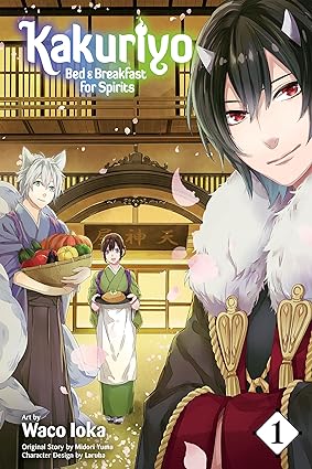 Kakuriyo: Bed & Breakfast for Spirits Manga Volume 1