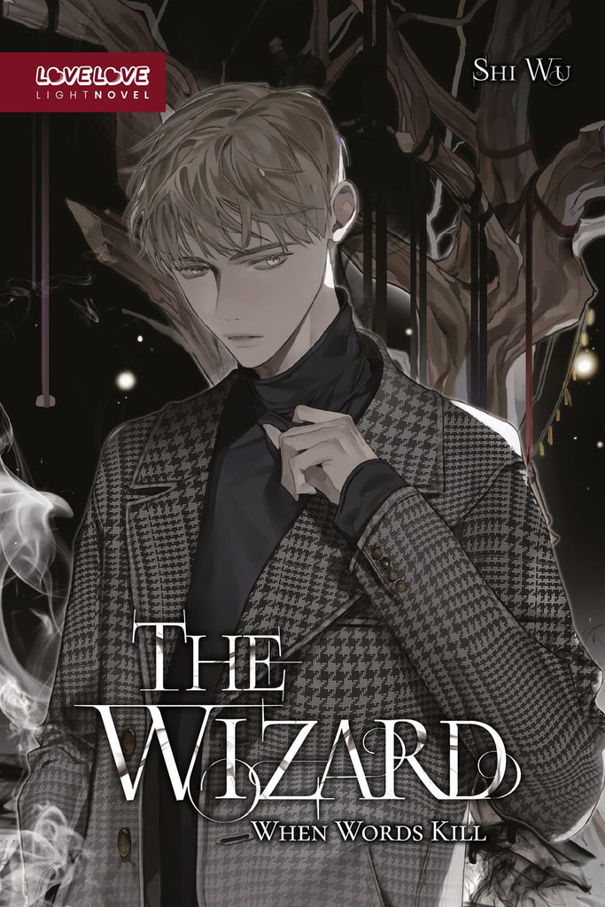 The-Wizard:-When-Words-Kill-Novel-Volume-1