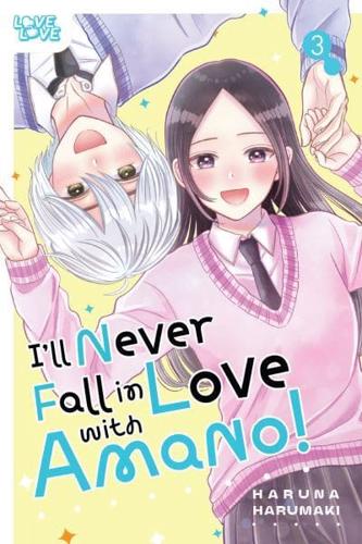 I'll Never Fall in Love with Amano!, Volume 3