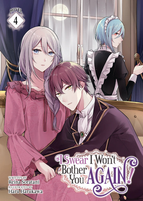 I Swear I Won't Bother You Again! Novel Volume 4
