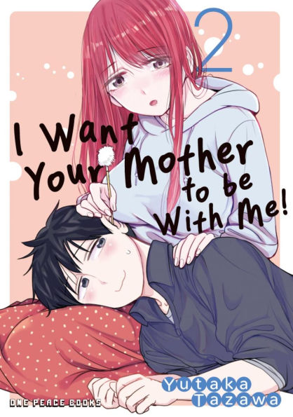 I-Want-Your-Mother-to-Be-with-Me!-Volume-2