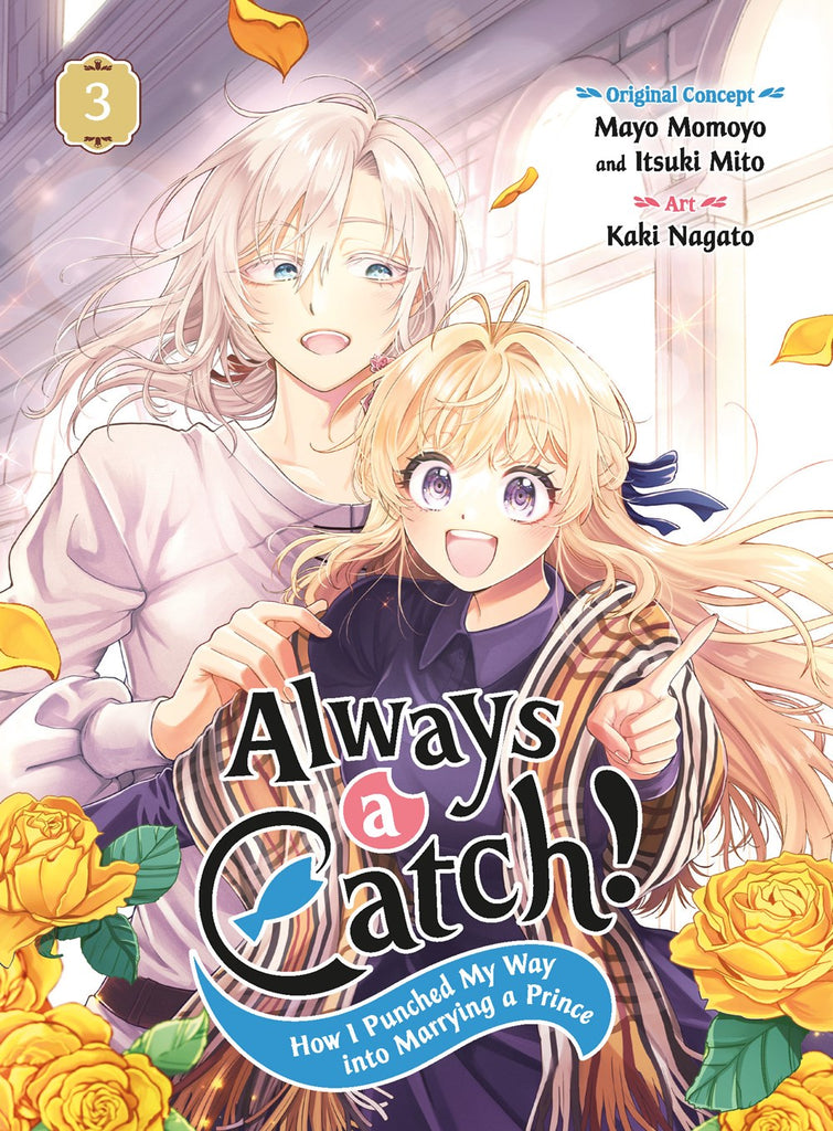 Always-a-Catch!:-How-I-Punched-My-Way-into-Marrying-a-Prince-Manga-Volume-3