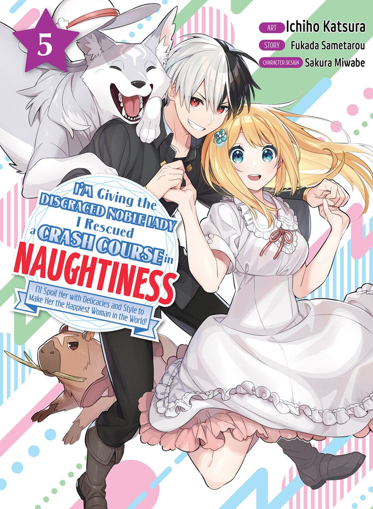 I'm-Giving-the-Disgraced-Noble-Lady-I-Rescued-a-Crash-Course-in-Naughtiness-Manga-Volume-5