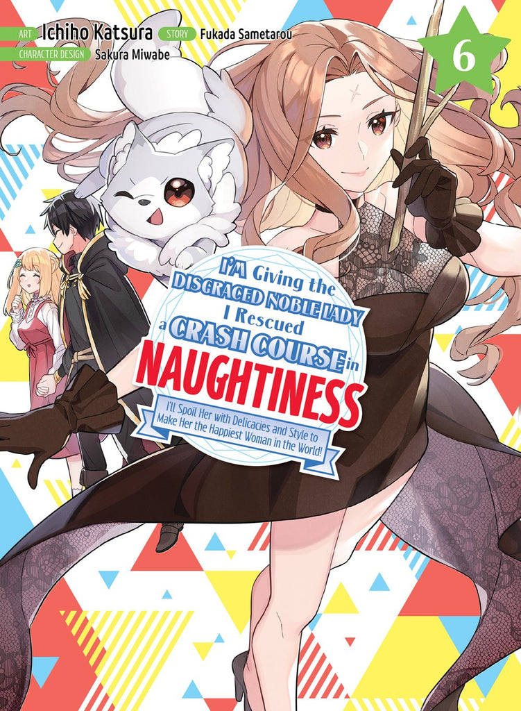 I'm-Giving-the-Disgraced-Noble-Lady-I-Rescued-a-Crash-Course-in-Naughtiness-Manga-Volume-6