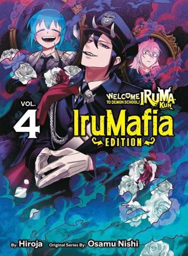Welcome to Demon School! Iruma-kun: IruMafia Edition 4
