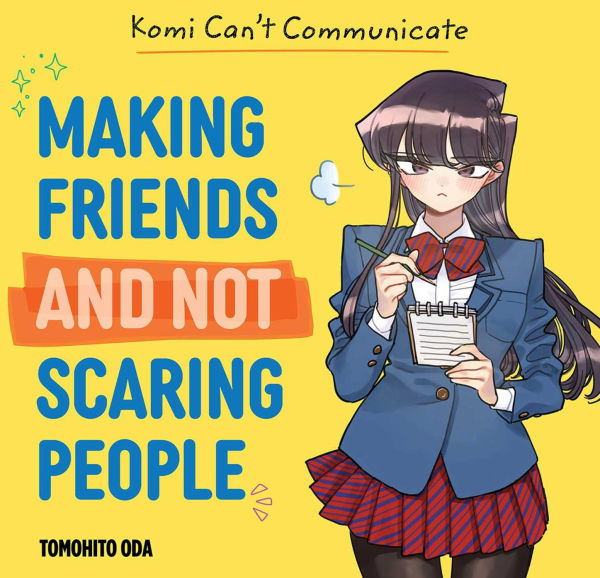Komi-Can't-Communicate:-Making-Friends-and-Not-Scaring-People