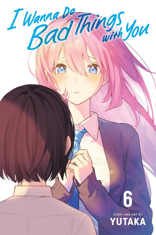 I-Wanna-Do-Bad-Things-with-You-Manga-Volume-6