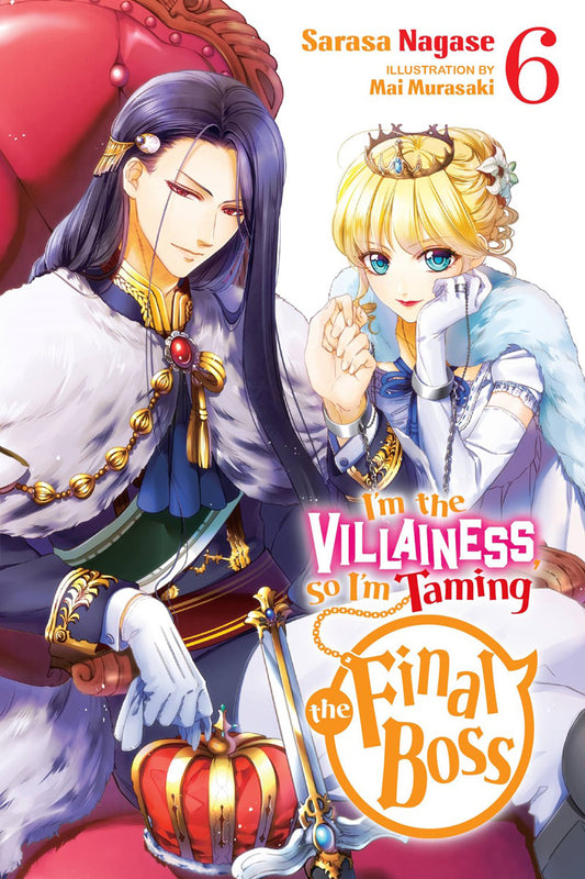 I'm the Villainess, So I'm Taming the Final Boss Novel Volume 6