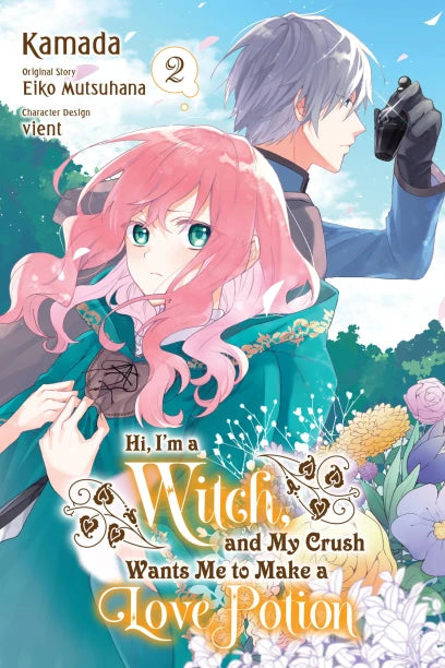 Hi, I'm a Witch, and My Crush Wants Me to Make a Love Potion Manga Volume 2