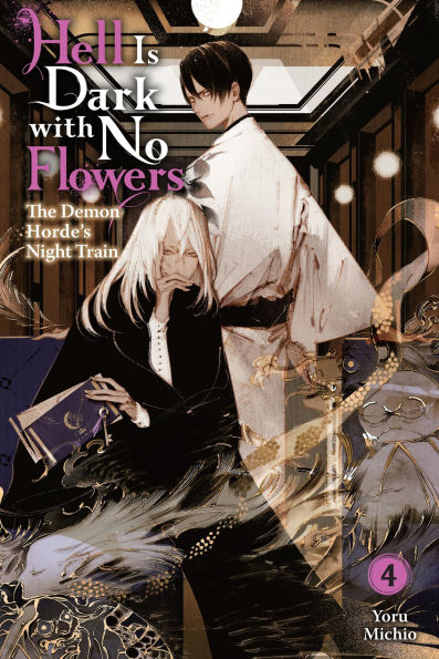 Hell-Is-Dark-with-No-Flowers,-Vol.-4-(Light-Novel):-Volume-4