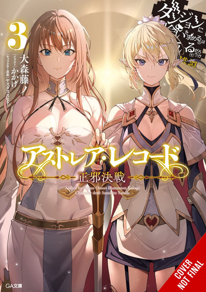 Astrea-Record:-Is-It-Wrong-to-Try-to-Pick-Up-Girls-in-a-Dungeon?-Tales-of-Heroes-Novel-Volume-3