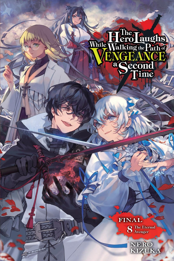 The-Hero-Laughs-While-Walking-the-Path-of-Vengeance-a-Second-Time-Novel-Volume-8