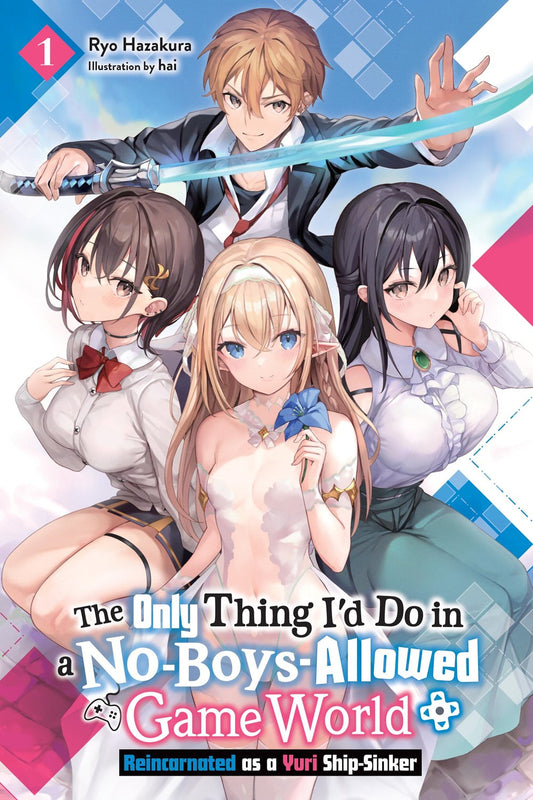 The-Only-Thing-I'd-Do-in-a-No-Boys-Allowed-Game-World-Novel-Volume-1