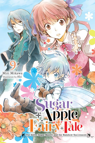 Sugar-Apple-Fairy-Tale,-Vol.-9-(Light-Novel):-The-Silver-Sugar-Master-and-the-Rainbow-Successors