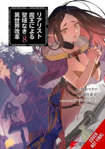 The Reformation of the World As Overseen by a Realist Demon King, Vol. 8 (manga)