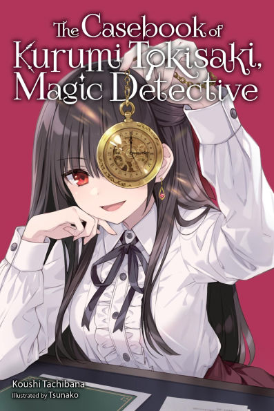 Casebook-of-Kurumi-Tokisaki,-Magic-Detective-(Light-Novel)
