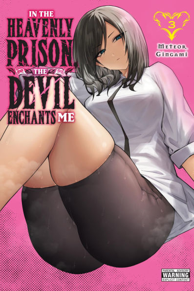In-the-Heavenly-Prison,-the-Devil-Enchants-Me,-Vol.-3