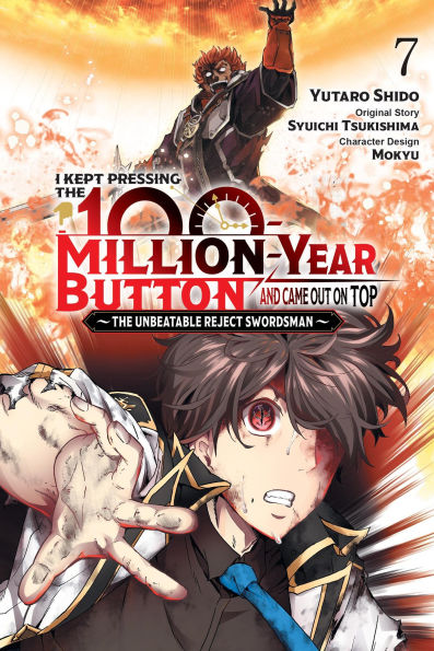 I-Kept-Pressing-the-100-Million-Year-Button-and-Came-Out-on-Top,-Vol.-7-(Manga):-Volume-7
